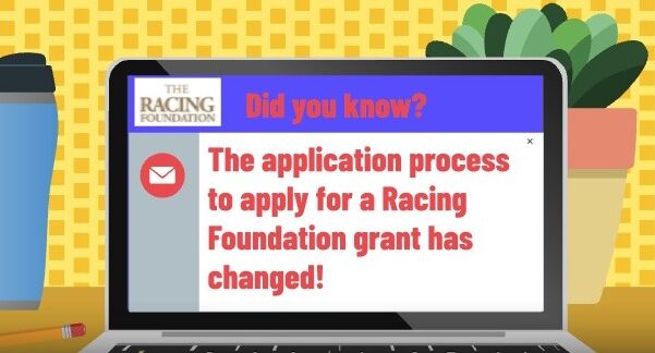 The Online Application Process to Apply For a Racing Foundation Grant Has Changed